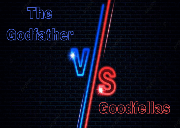 The Godfather vs. Goodfellas