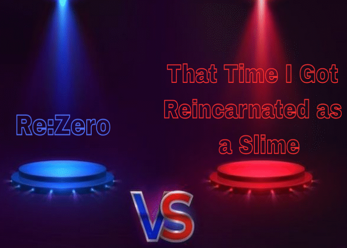 Re:Zero vs That Time I Got Reincarnated as a Slime