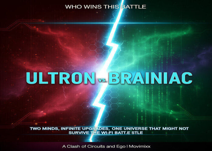 Who Wins This Battle: Ultron vs Brainiac