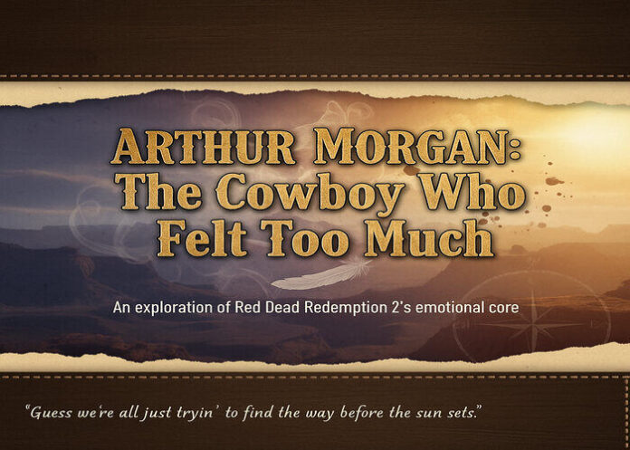 An Outlaw’s Confessional: The True Meaning of Arthur Morgan’s Journal